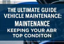 The Ultimate Guide to Vehicle Maintenance: Keeping Your Car in Top Condition